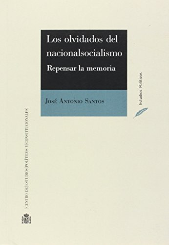 Libro Los Olvidados Del Nacionalsocialismo De Santos Jose An