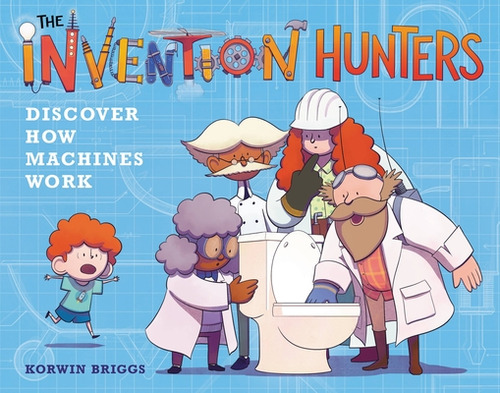 Libro The Invention Hunters Discover How Machines Work - ...