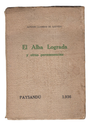 1936 Paysandu Poesia Por Llambias De Azevedo El Alba Lograda