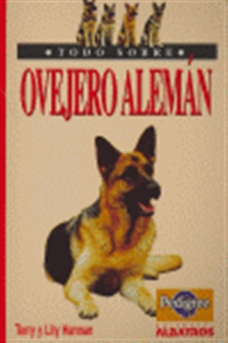 Todo Sobre Ovejero Aleman - Aa,vv,