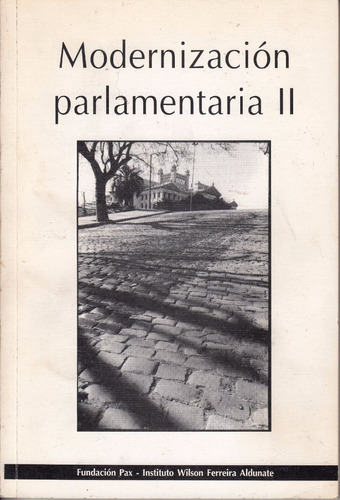 Politica Uruguay Modernizacion Parlamentaria 2 Ensayos 1996