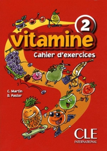 Vitamine 2 - Cahier d´activites + Audio CD + portfolio, de Pastor, Dolores. Editora Distribuidores Associados De Livros S.A., capa mole em francês, 2008