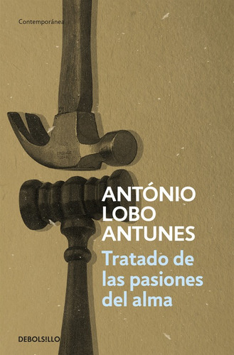 Tratado De Las Pasiones Del Alma - Lobo Antunes  - * 