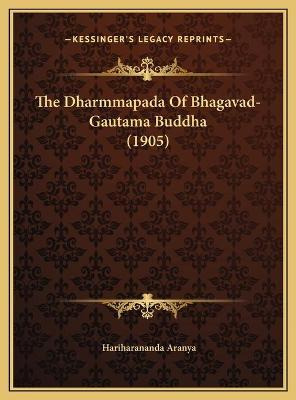 Libro The Dharmmapada Of Bhagavad-gautama Buddha (1905) -...