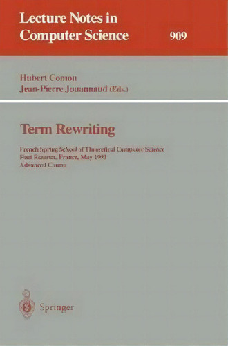 Term Rewriting, De Hubert Comon. Editorial Springer Verlag Berlin Heidelberg Gmbh Co Kg, Tapa Blanda En Inglés