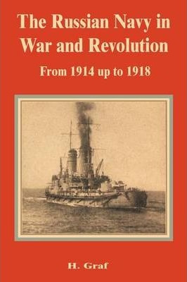 Libro The Russian Navy In War And Revolution From 1914 Up...