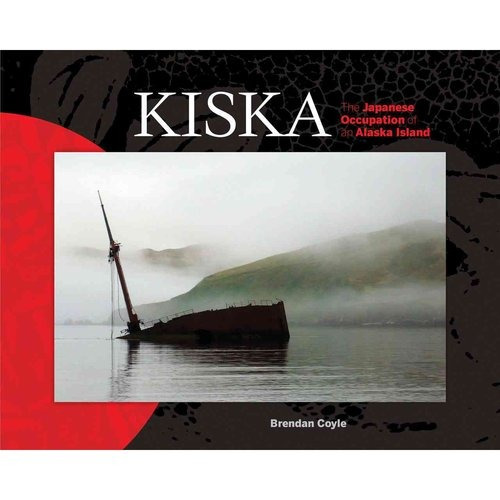 Kiska: La Ocupación Japonesa De Una Isla De Alaska