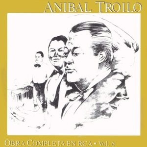 Obras Completas En Rca Vol 6 - Anibal Troilo