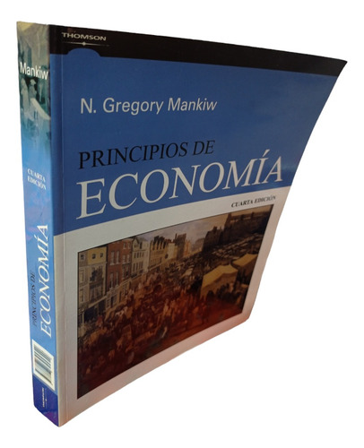 Principios De Economía Gregoru Mankiw 4 Edición Thomson (Reacondicionado)