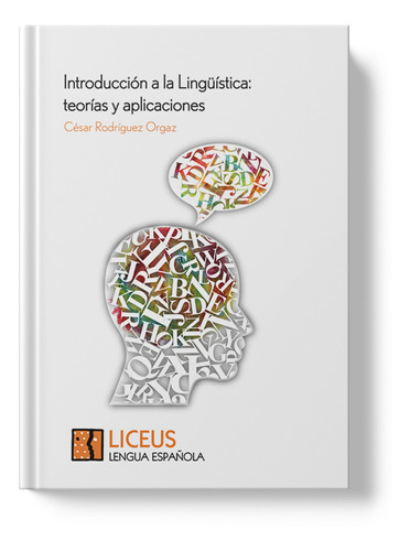 Introducción A La Lingüística: Teorías Y Aplicaciones. - Ces