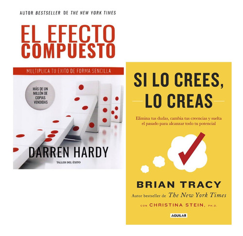 El Efecto Compuesto + Si Lo Crees, Lo Creas