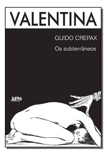 Libro Valentina: Os Subterraneos V 2 De Crepax Guido Lpm