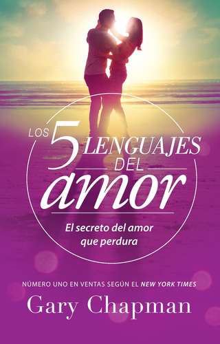 Los 5 Lenguajes Del Amor - Chapman, Gary