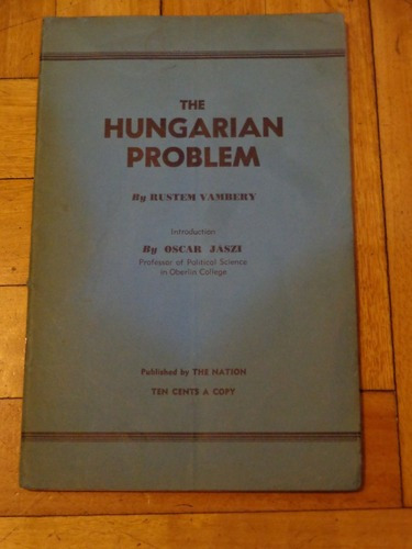 The Hungarian Problem By Rustem Vambery. The Nation. Na&-.