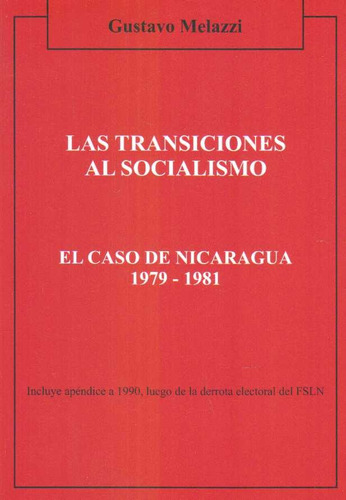 Transiciones Al Socialismo, Las - Gustavo Melazzi