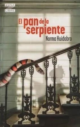 El Pan De La Serpiente - Norma Susana Huidobro
