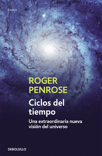 Ciclos Del Tiempo, De Penrose, Roger. Editorial Debolsillo, Tapa Blanda En Español