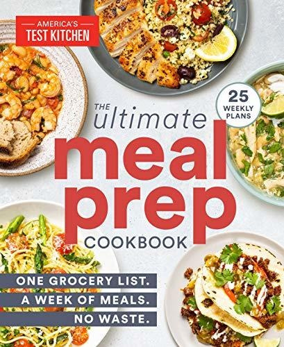 Book : The Ultimate Meal-prep Cookbook One Grocery List. A.