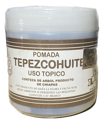 Pomada Tepezcohuite Corteza De Árbol De Chiapas 120 Gr