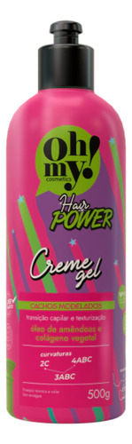 Creme Gel Hair Power Curvaturas 2c 3abc 4abc Oh My 500ml