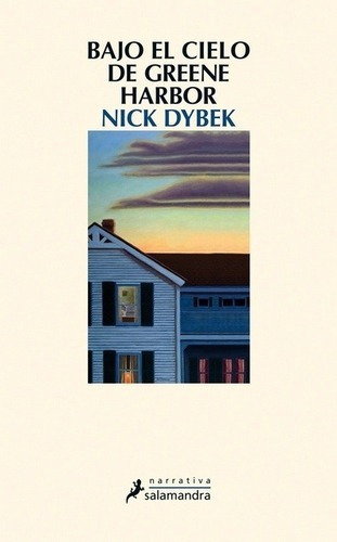 Bajo El Cielo De Greene Harbour - Nick Dybek, De Nick Dybek. Editorial Salamandra En Castellano