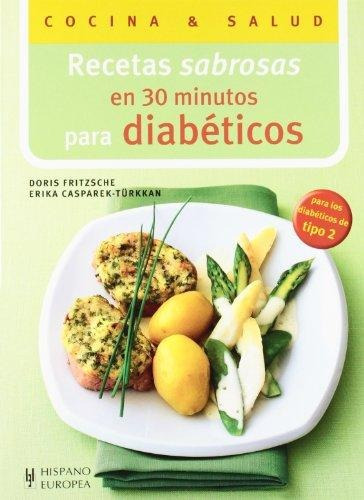 Recetas Sabrosas En 30 Minutos Para Diabeticos - Fritzsch...
