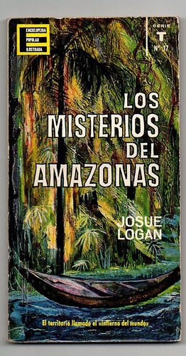 Los Misterios Del Amazonas - Josue Logan P