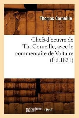 Chefs-d'oeuvre De Th. Corneille, Avec Le Commentaire De V...
