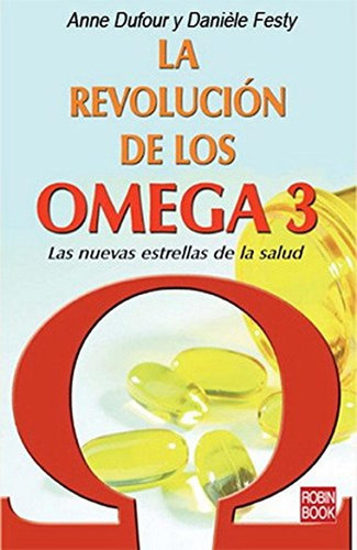 RevoluciÃÂ³n de los omega 3, la, de Dufour, Anne. Editorial EDICIONES ROBINBOOK, S.L., tapa blanda en español