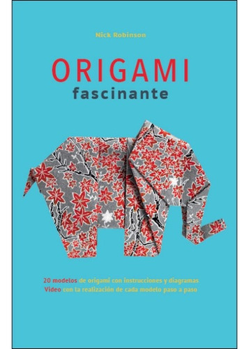 Origami Fascinante / Nick Robinson