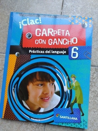 Carpeta Con Gancho 6 Prácticas Del Lenguaje Clac Santillana