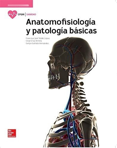 La Anatomofisiologia Y Patologia Basicas. Gm. - 9788448611637, De Tejido,francisco. Editorial Mcgraw-hill Interamericana De España S.l., Tapa Tapa Blanda En Español