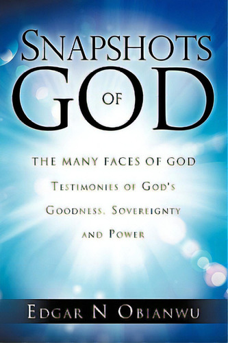 Snapshots Of God - Revised Edition, De Obianwu, Edgar N.. Editorial Xulon Pr, Tapa Blanda En Inglés