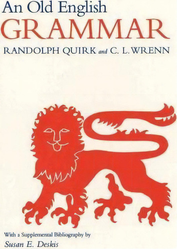 An Old English Grammar, De Randolph Quirk. Editorial Northern Illinois University Press, Tapa Blanda En Inglés