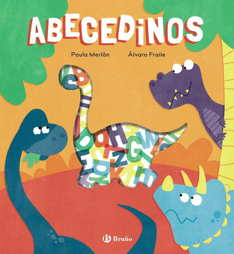 Abecedinos, De Merlan, Paula., Vol. 1. Editorial Editorial Bruã±o, Tapa Dura, Edición 1 En Español, 2024
