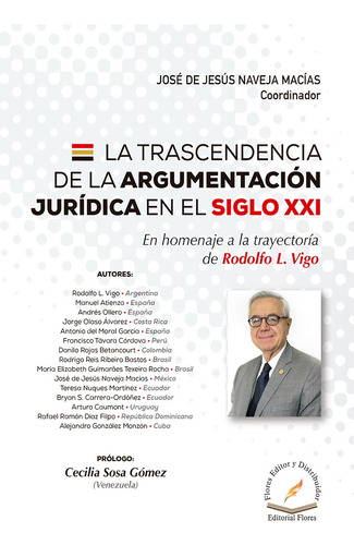 La Trascendencia De La Argumentación Jurídica En El Sigloxxi