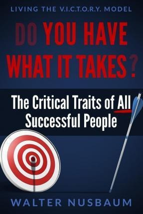 Do You Have What It Takes? - Walter Nusbaum (paperback)