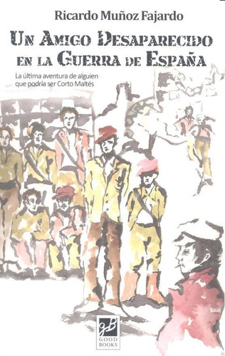 Libro Un Amigo Desaparecido En La Guerra De Espaã¿a