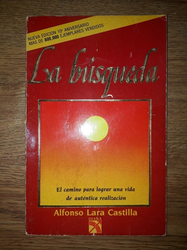 ¡ Vive ! La Busqueda Alfonso Lara Castilla, Editorial Diana (Usado)