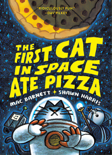 The First Cat In Space Ate Pizza, De Barnett, Mac. Editorial Katherine Tegen Books, Tapa Blanda En Inglés