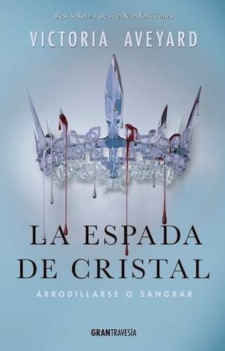 La espada de cristal - Reina roja 2, de Victoria Aveyard. Editorial Oceano, tapa blanda en español, 2021