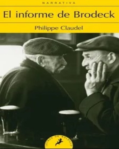 El Informe De Brodeck - Philippe Claudel