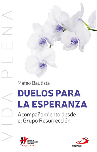 Libro Duelos Para La Esperanza - Bautista Garcã­a, Mateo