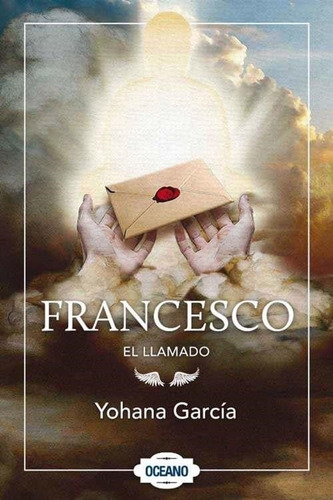 Francesco. El Llamado Yohana Garcia Oceano España