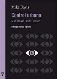 Control Urbano   Mas Alla De Blade Runner