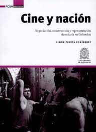 Libro Cine Y Nacion Negociacion, Construcción Y Representac