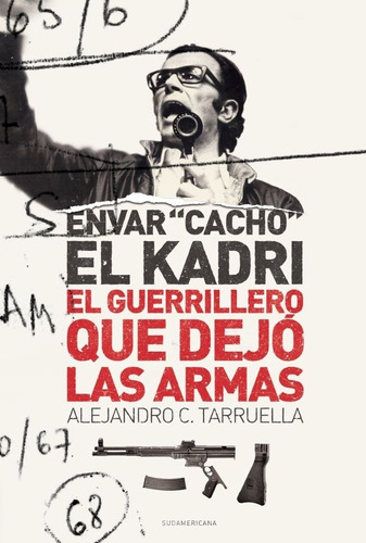 Envar Cacho El Kadri, El Guerrillero Que Dejo Las Armas - Ta