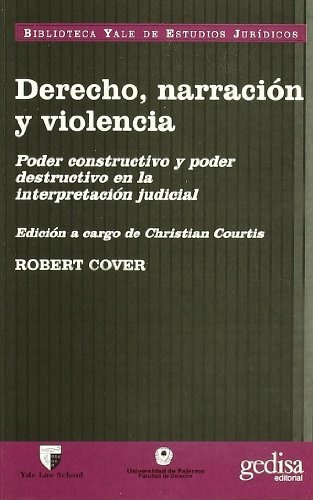 DERECHO, NARRACION Y VIOLENCIA, de COVER, ROBERT., vol. abc. Editorial Gedisa, tapa blanda en español, 1