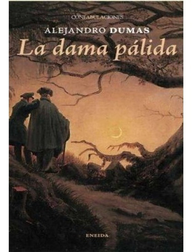La Dama Pálida - Alejandro Dumas