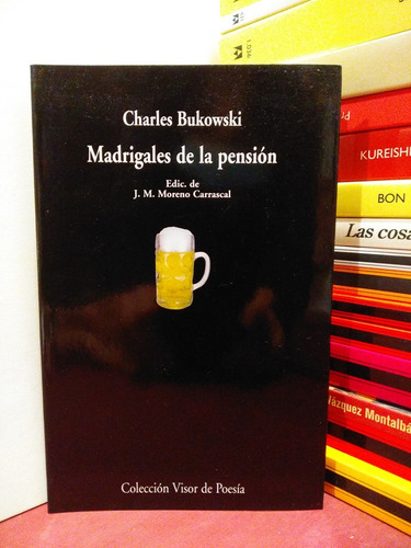 Madrigales De La Pensión - Charles Bukowski